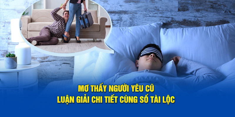 mơ thấy người yêu cũ